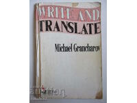 Write and translate - Michael Grancharov