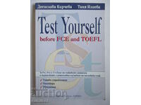 Test Yourself before FCE and TOEFL - Десислава Кирчева