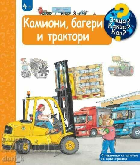 Encyclopedia for the little ones: Trucks, excavators and tractors