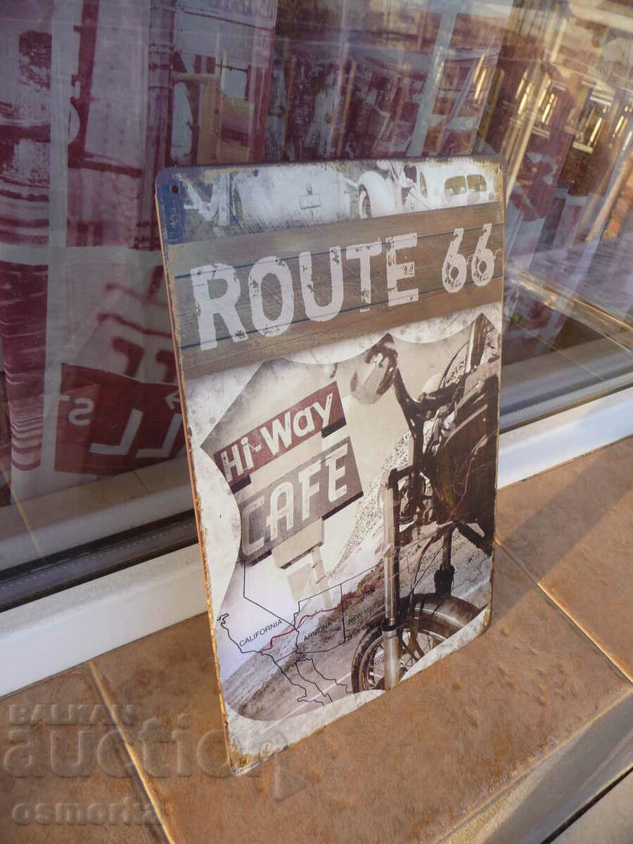 Metal sign motorcycle Route 66 cafe cafe on road horizon road with price 18.00 BGN | € 9.20 Metal sign motorcycle Route 66 cafe cafe on road horizon road with price 18.00 BGN | € 9.20