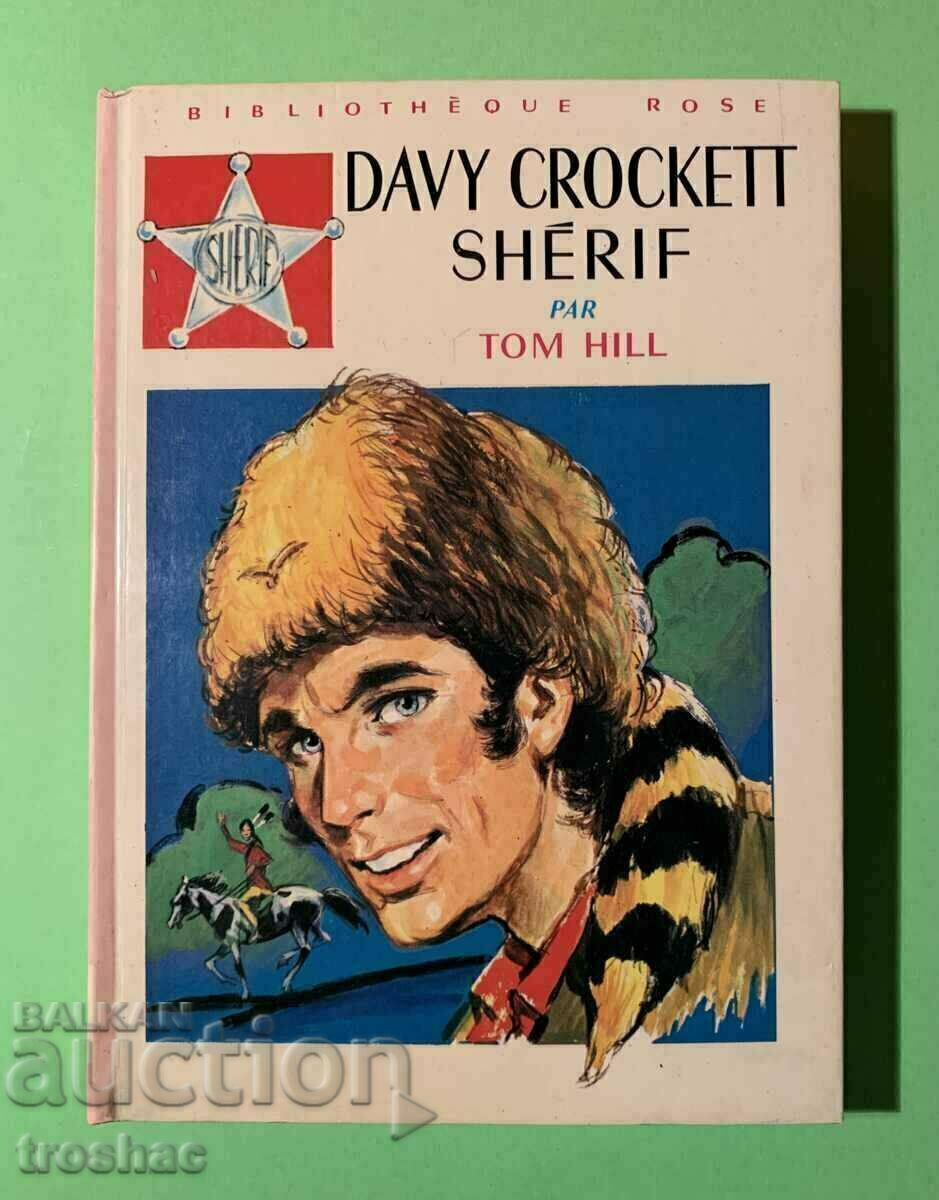 Carte vecheTOM HILL DAVIE CROCKETT ȘERIFUL