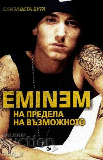 Eminem. At the limit of what is possible
