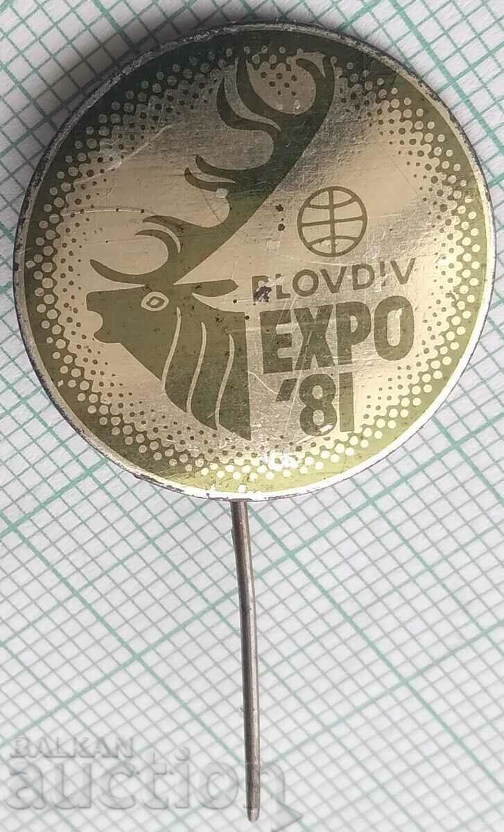 15721 Insigna - Expoziția Mondială de Vânătoare EXPO Plovdiv 1981