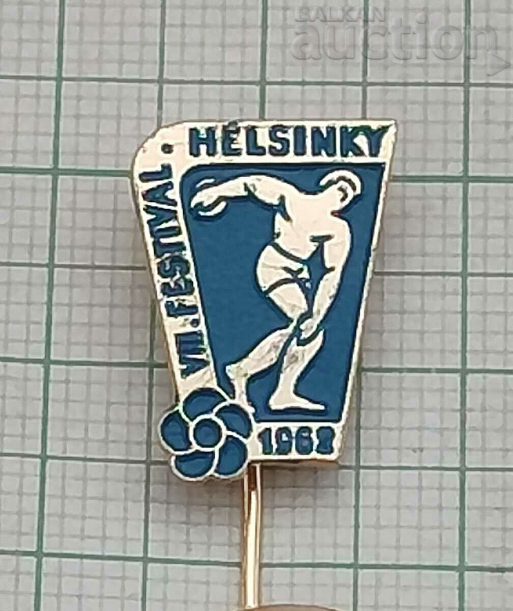 FESTIVALUL TINERETULUI 1962 INSIGNA HELSINKI