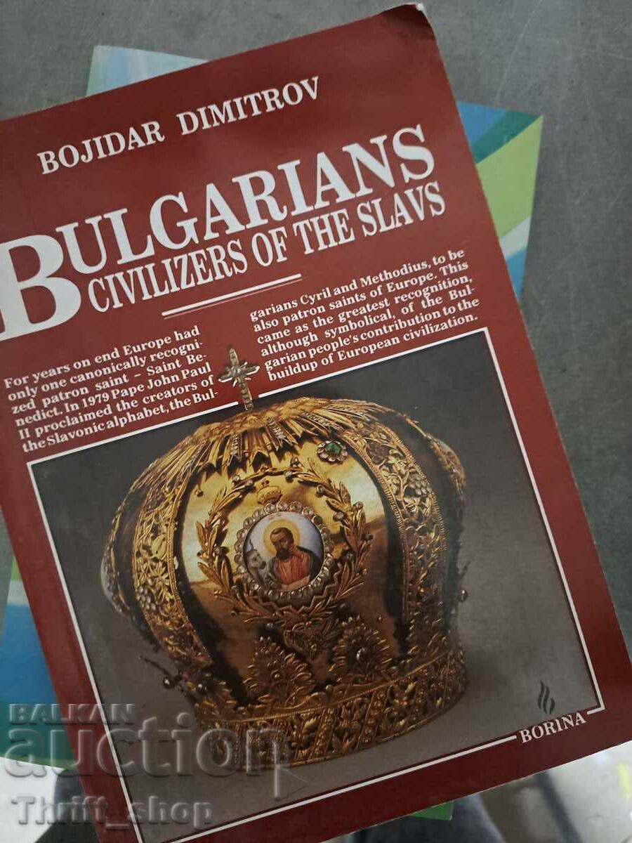 Bulgarians civilizers of the Slavs