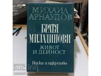 Miladinovi brothers. Life and activity, Mikhail Arnaudov