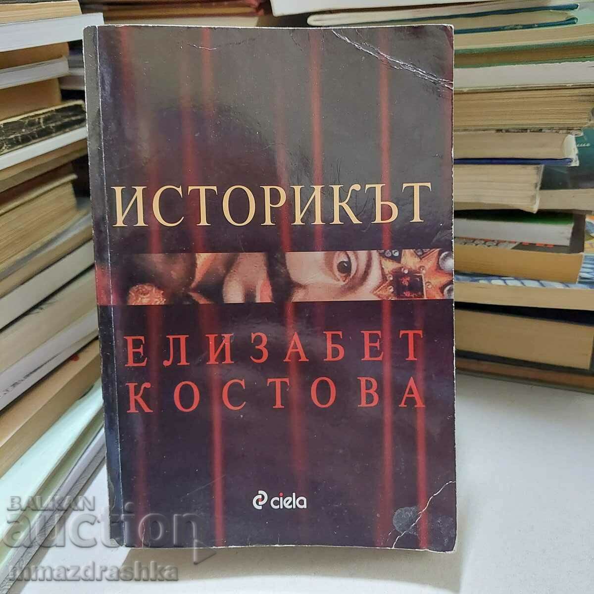 The historian, Elizabeth Kostova