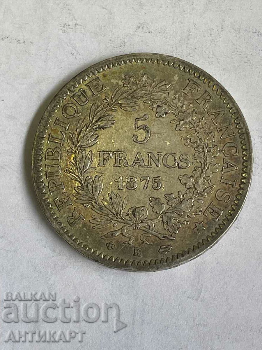 сребърна монета 5 франка Франция 1875 K сребро
