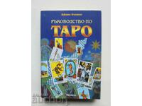 A Guide to the Tarot - Joan Bunning 2009
