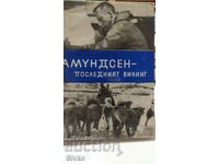 Амудсен - последният викинг, Едуар Калик, много снимки