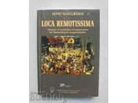 Loca Remotissima. Студии по културна... Цочо Бояджиев 2007 г