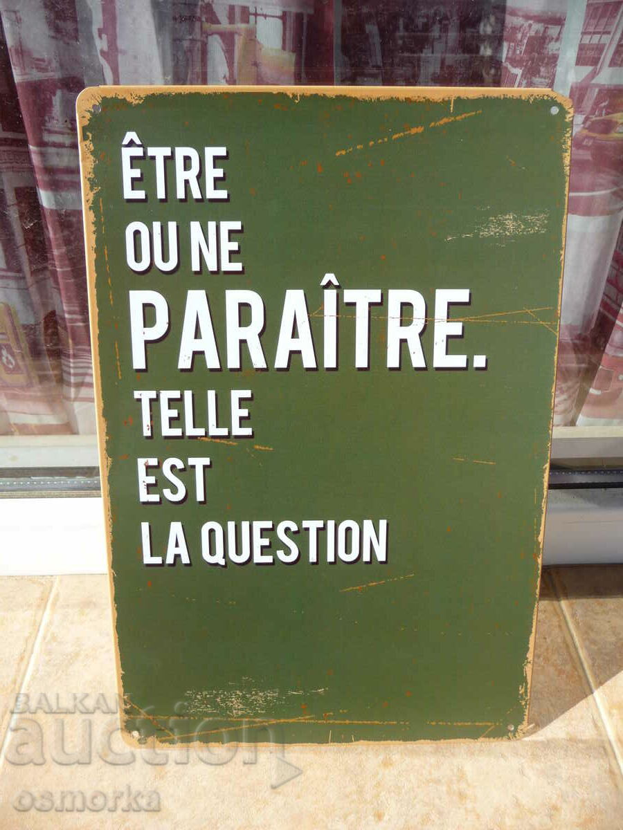 Μεταλλική επιγραφή Να είναι ή να εμφανίζεται Αυτό είναι το ερώτημα