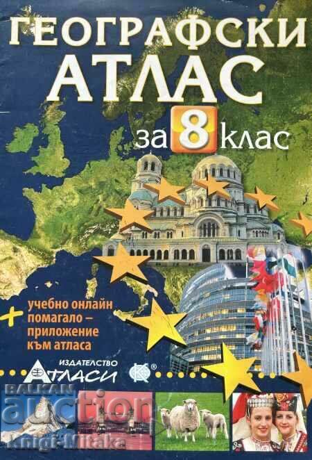 Atlas geografic pentru clasa a VIII-a Atlas geografic pentru clasa a VIII-a