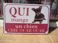 Метална табела надпис куче чихуахуа малко кутре кученце слад