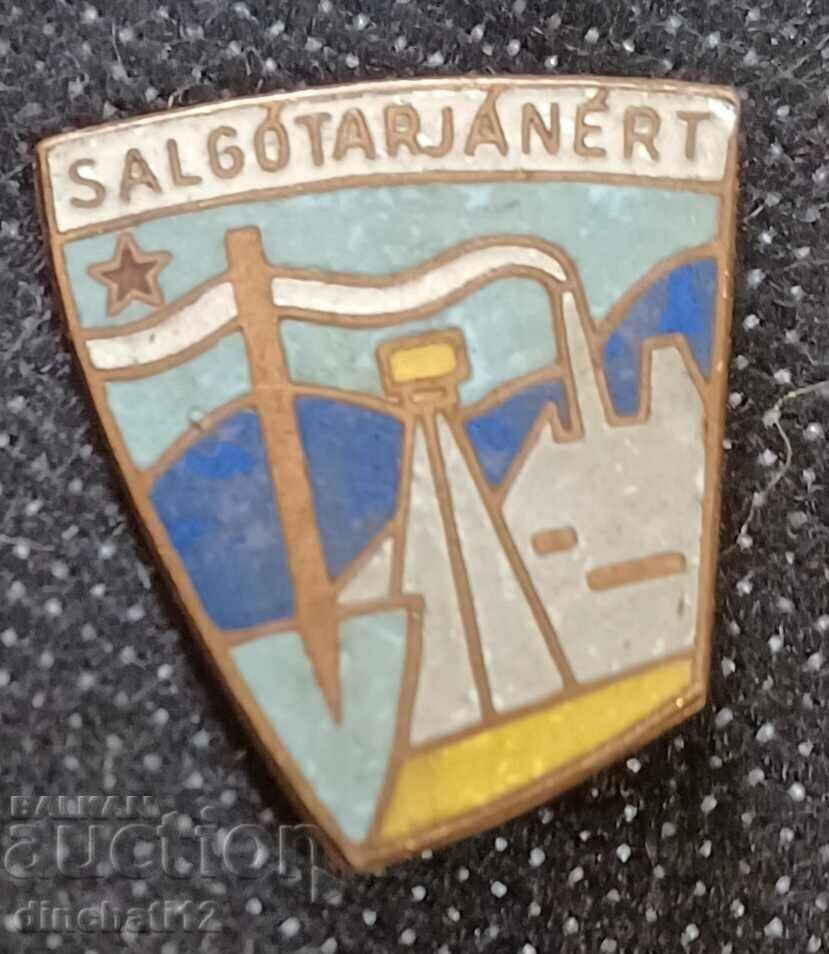 A rare sign. Mining Coal Industry Salgótarjánert