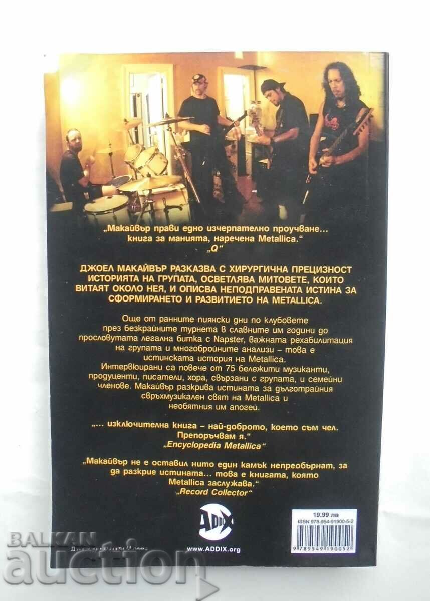 The Truth About Metallica - Joel McIver 2008 with price 40.00 BGN | € 20.45