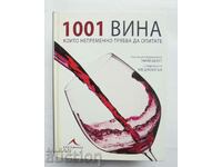 1001 Wines You Must Try - Neil Beckett