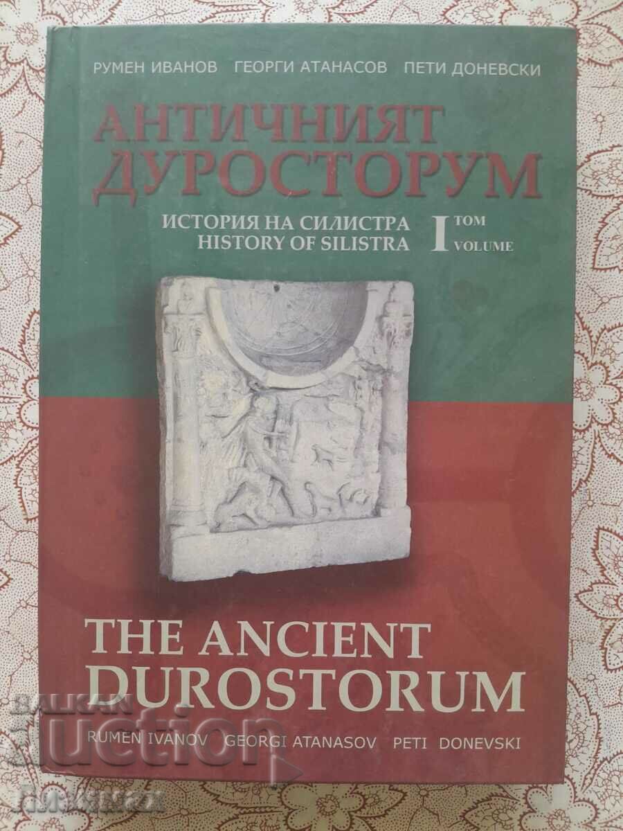 The ancient Durostorum. History of Silistra. Volume 1