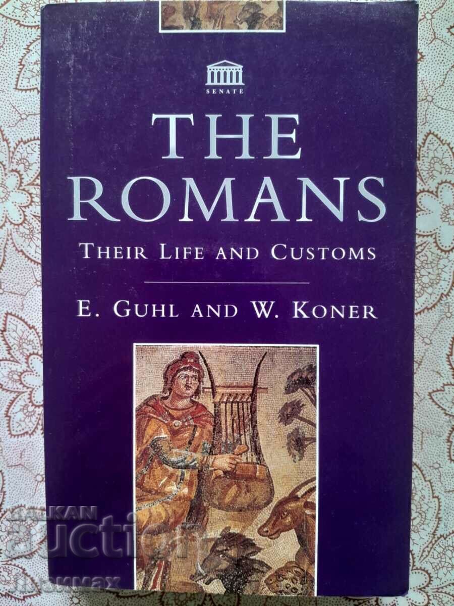 Romanii. Viața și obiceiurile lor