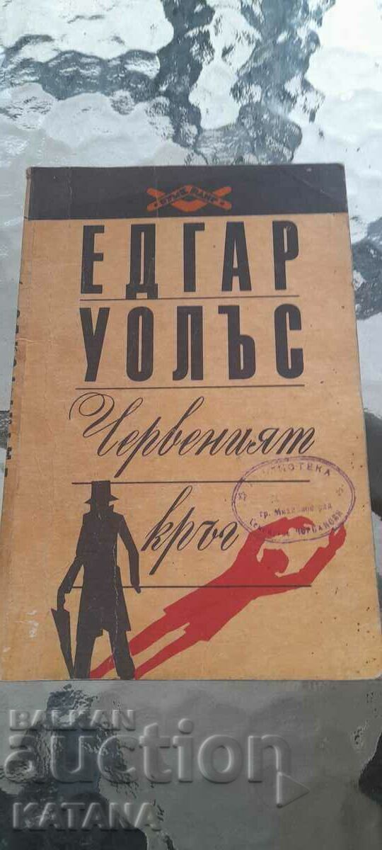 Edgar Wallace - The Red Circle Edgar Wallace - The Red Circle