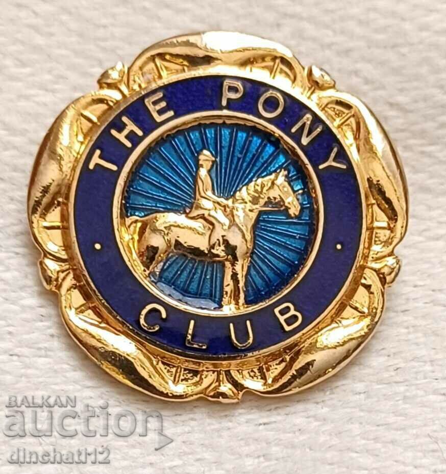 Insigna pentru membrii clubului de ponei. Marea Britanie