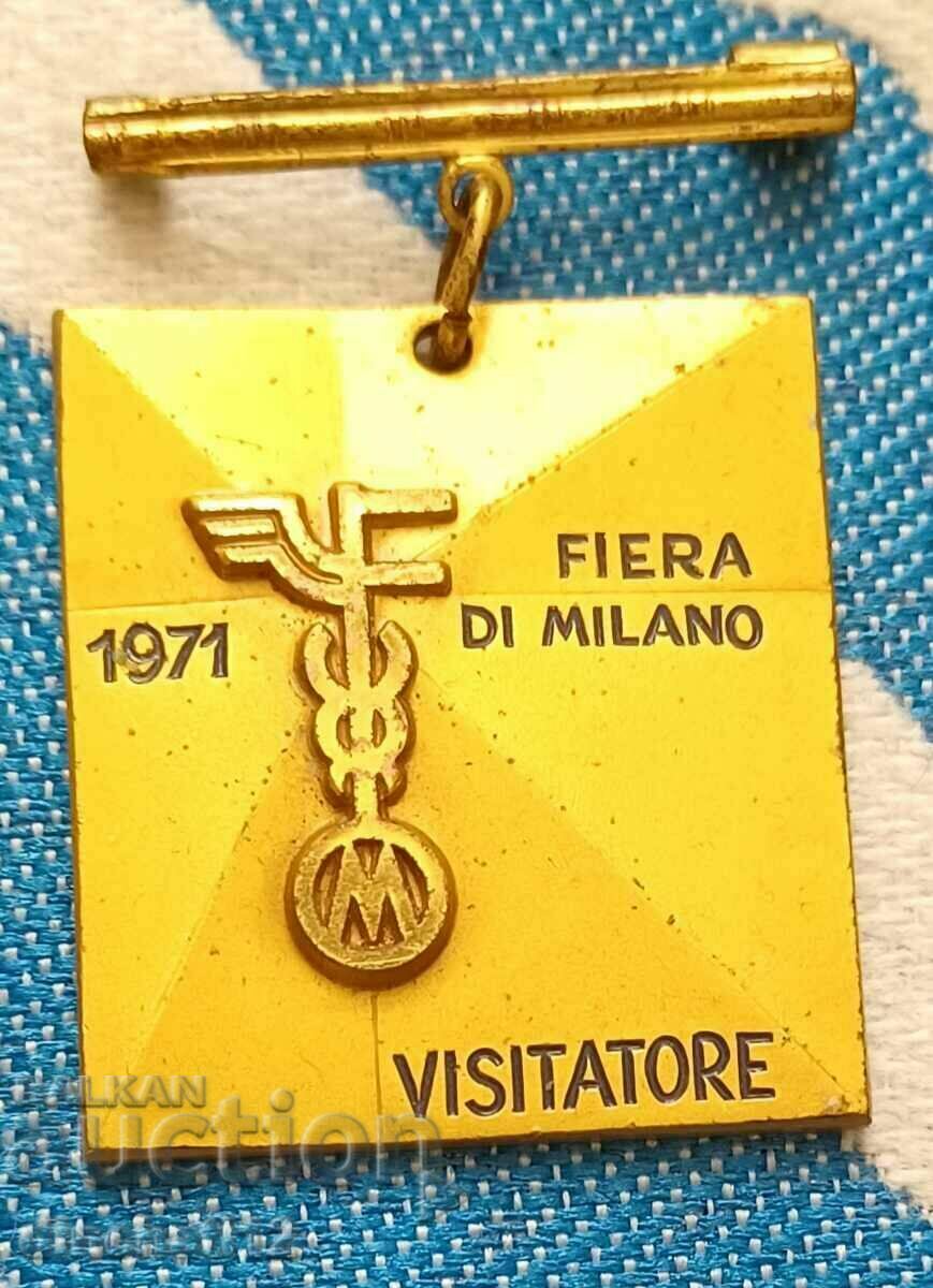 Enamelled badge FIERA DI MILANO 1971 VISITATO side no. 11652