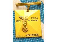 Enamelled badge FIERA DI MILANO 1971 VISITATO side no. 11652