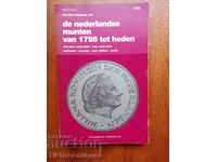 Catalogul banilor olandezi din 1795 până în prezent.