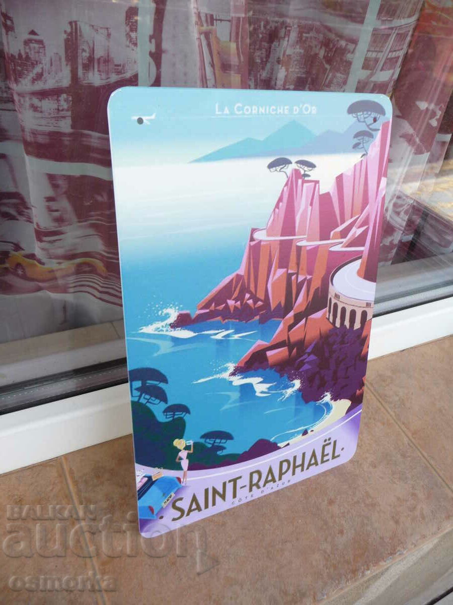 Metal sign Saint Raphael Cote d'Azur France accommodation with price 18.00 BGN | € 9.20 Metal sign Saint Raphael Cote d'Azur France accommodation with price 18.00 BGN | € 9.20