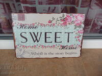 Μήνυμα από μεταλλική πλάκα Home sweet home Γλυκά σπιτικά λουλούδια