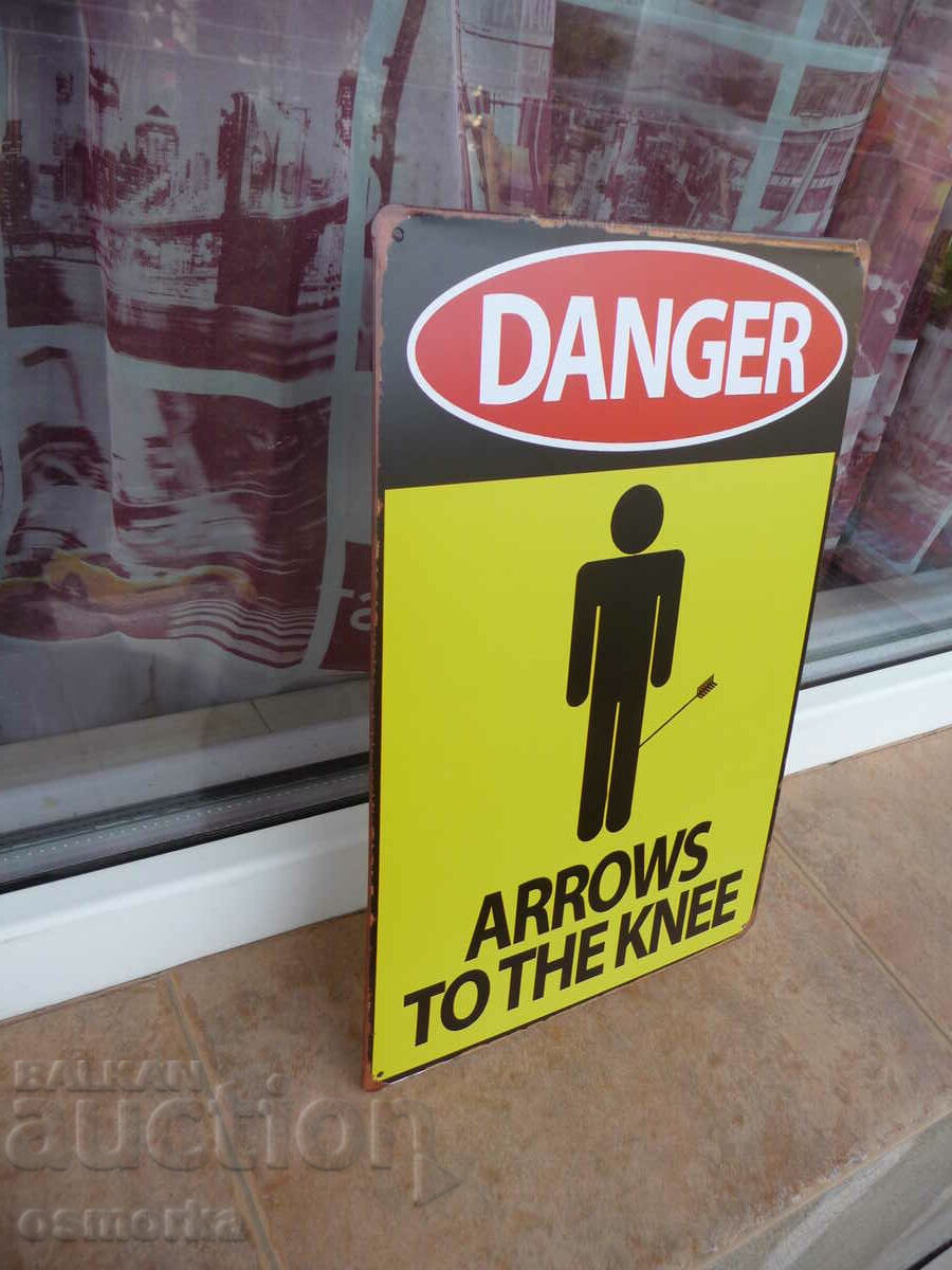 Metal plate inscription Danger stele in the knee arrow with price 18.00 BGN | € 9.20 Metal plate inscription Danger stele in the knee arrow with price 18.00 BGN | € 9.20