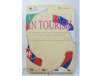 Dicționar de învățare multilingv în scopuri turistice 2008.