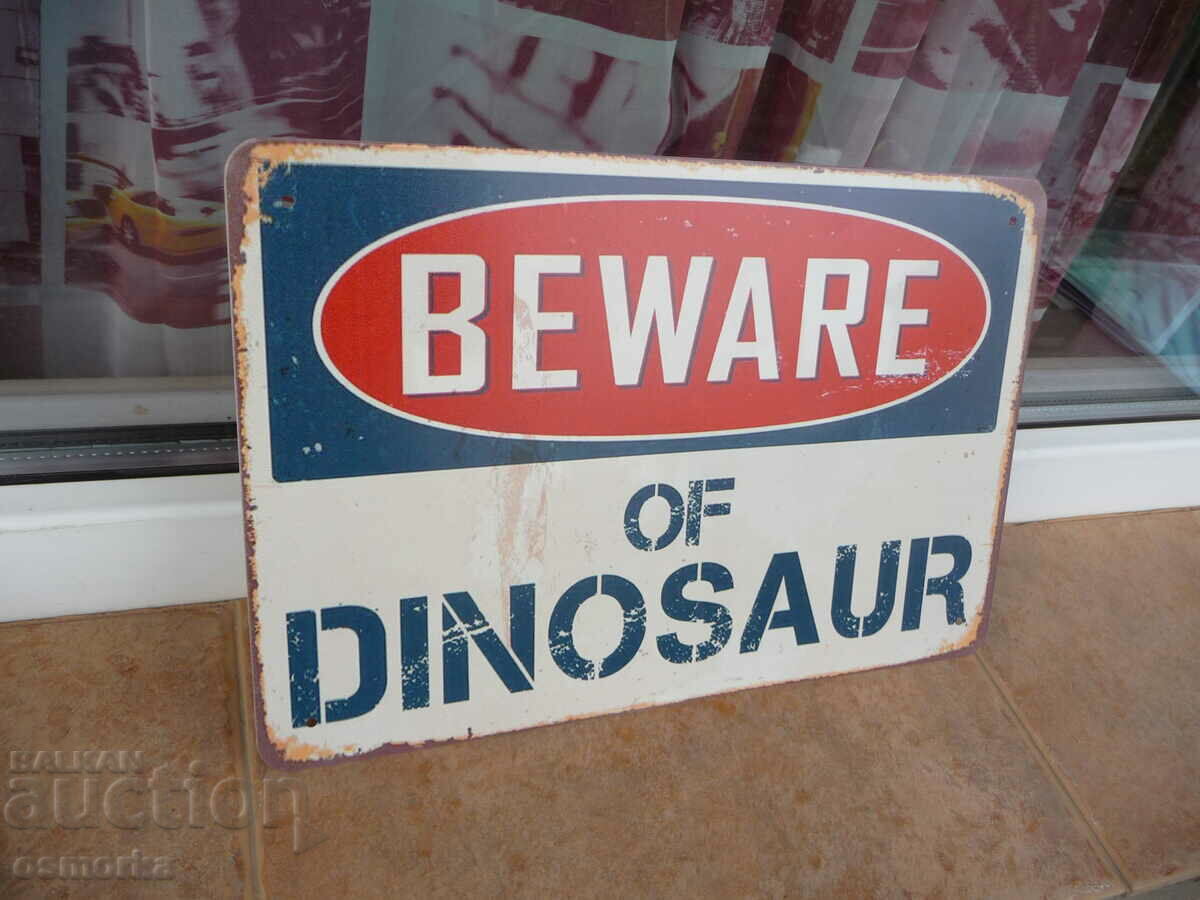Μεταλλική πινακίδα που προειδοποιεί τους δεινόσαυρους Jurassic park δόντια με τιμή 18.00 BGN | € 9.20