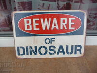 Метална табела надпис Внимание динозаври Джурасик парк зъби