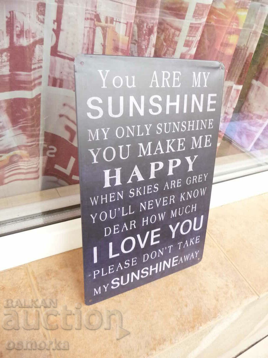 Inscripție pe plăcuță metalică Tu ești soarele meu Te iubesc iubire cu preț 18.00 BGN | € 9.20
