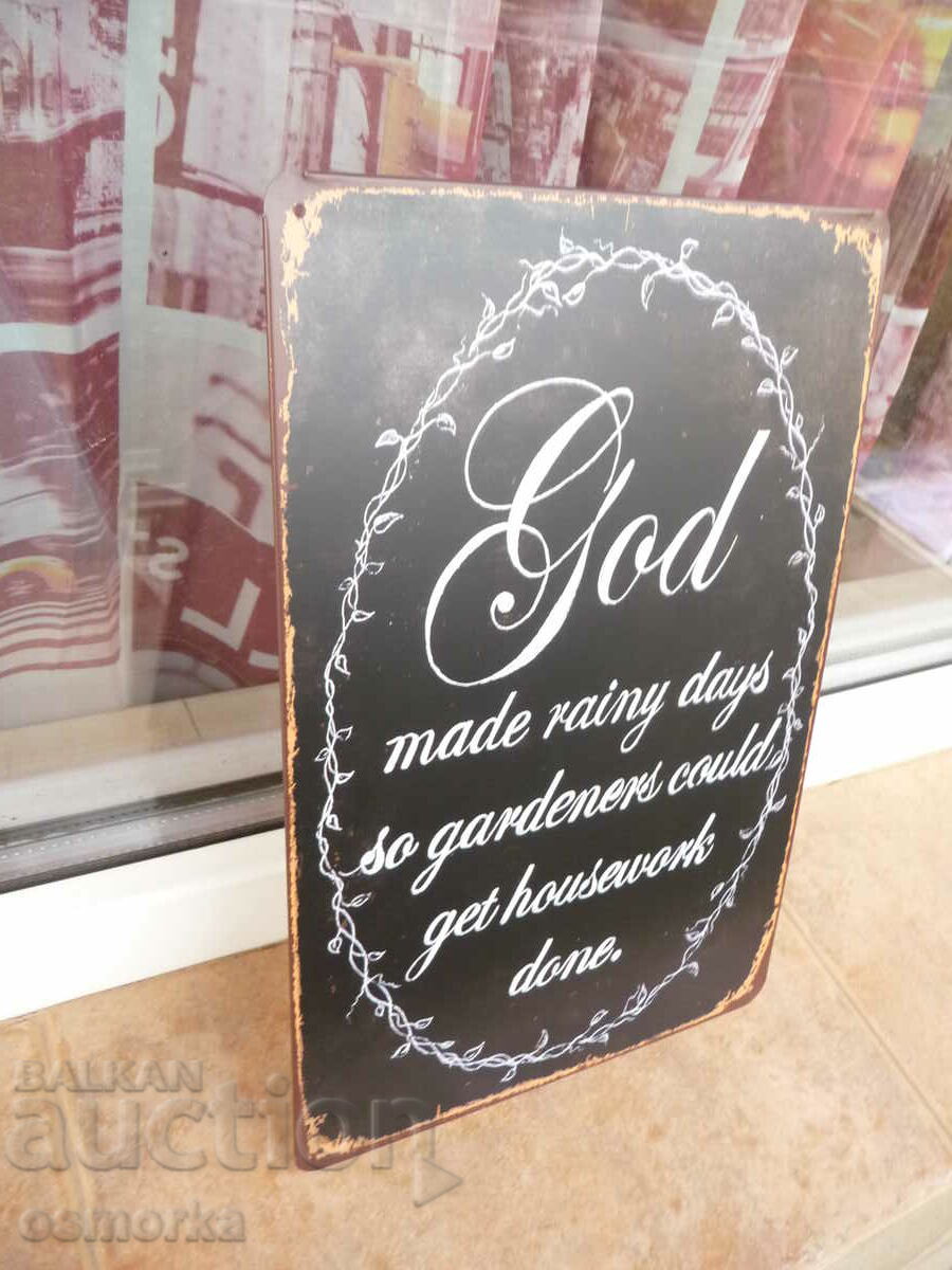 Metal plate inscription rainy days for household gardeners with price 18.00 BGN | € 9.20 Metal plate inscription rainy days for household gardeners with price 18.00 BGN | € 9.20