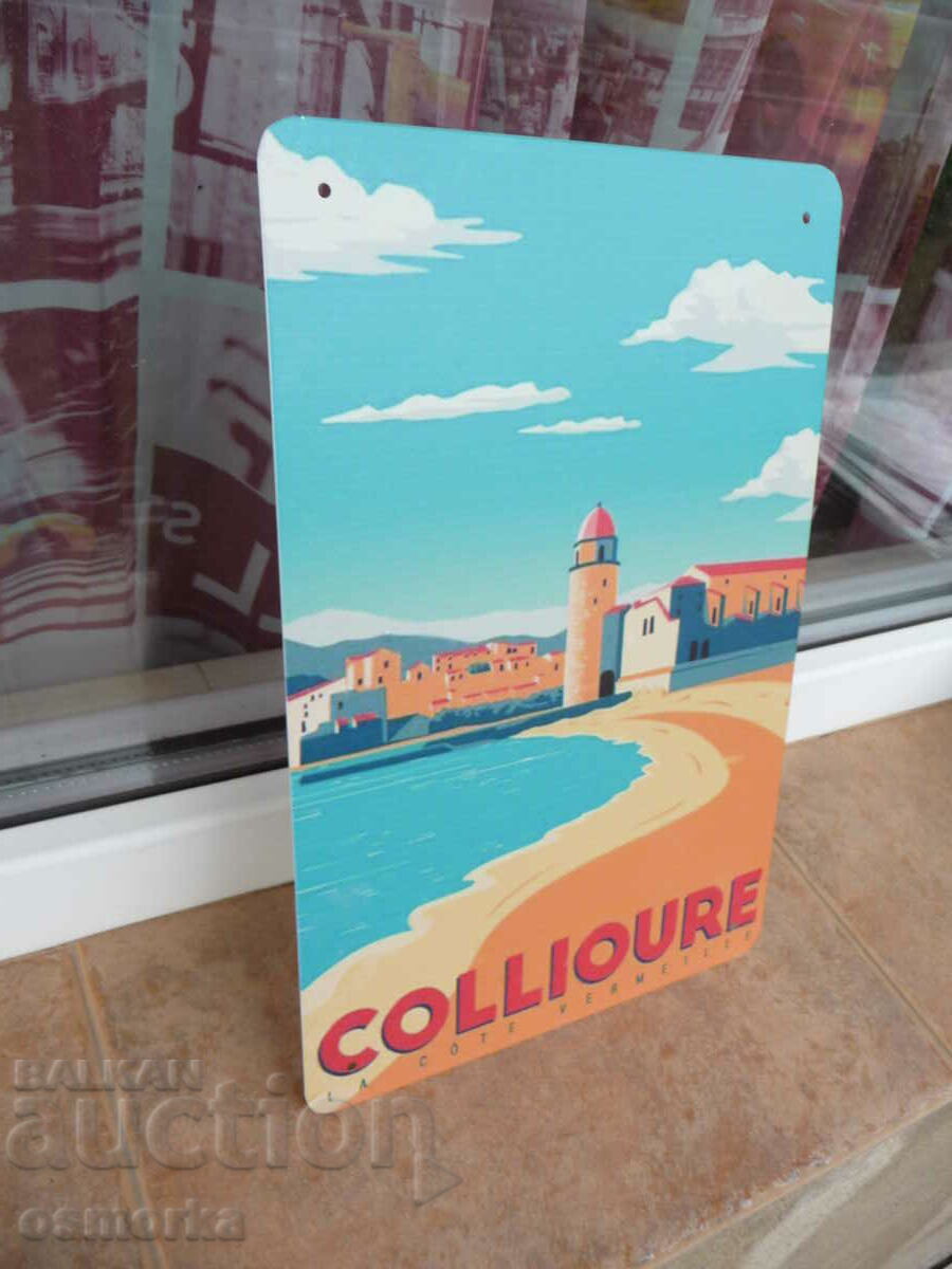 Metal sign Collioure Catalonia Pyrenees Mediterranean sea beach with price 18.00 BGN | € 9.20