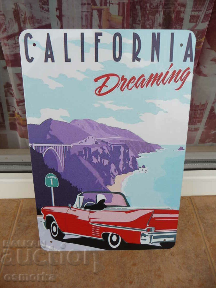 Метална табела Калифорния мечтаната безкрайни плажове мечта