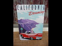 Μεταλλική πινακίδα Καλιφόρνια όνειρο ατελείωτες παραλίες όνειρο