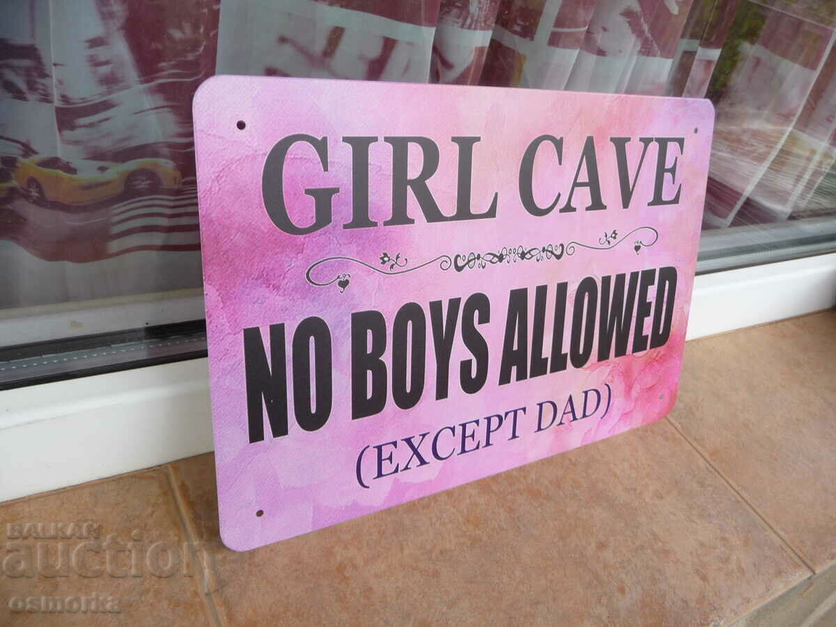Metal sign place for girls lair no boys only ta with price 18.00 BGN | € 9.20 Metal sign place for girls lair no boys only ta with price 18.00 BGN | € 9.20