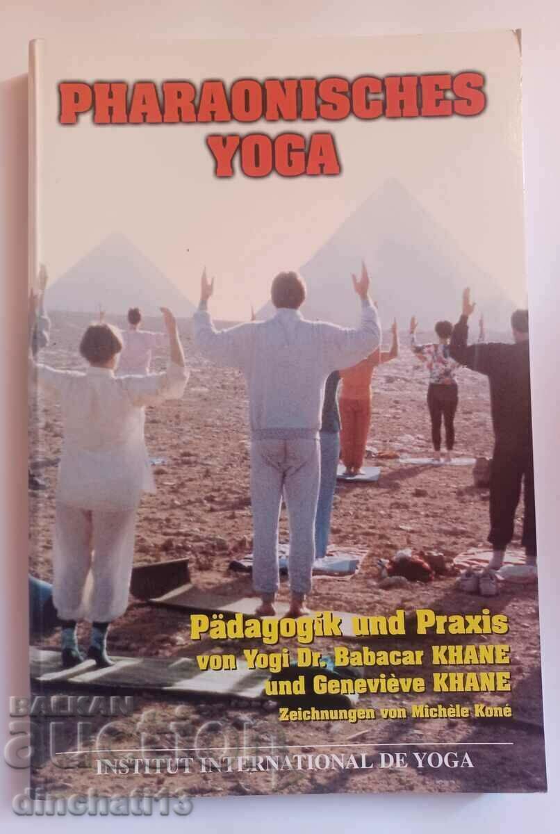 PHARAONISCHES YOGA. Yogi Dr. Babacar Khane - PHARAOHIAN YOGA