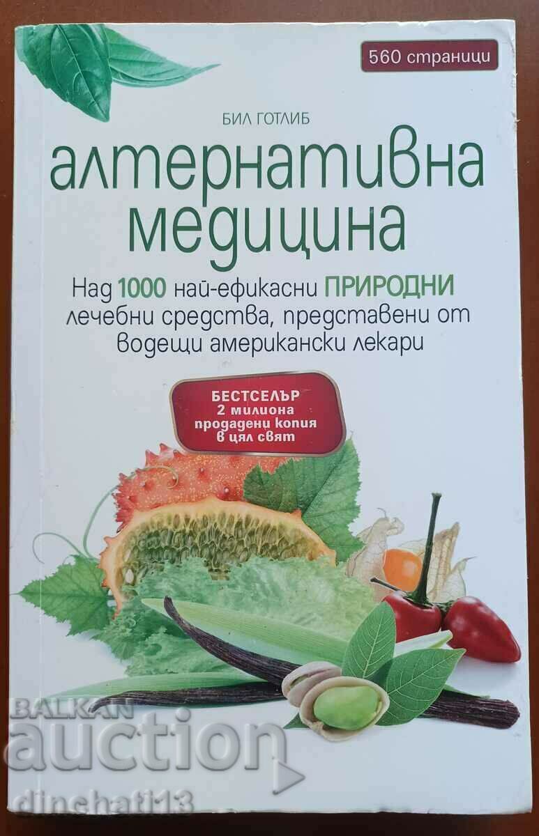 Alternative Medicine: Bill Gottlieb