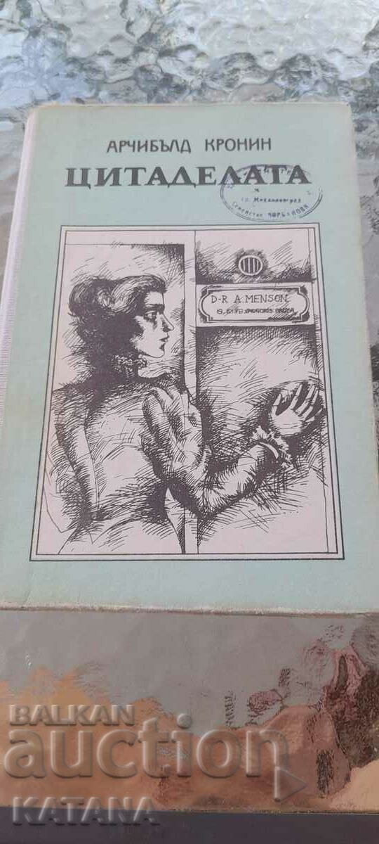 Archibald Cronin - The Citadel Archibald Cronin - The Citadel