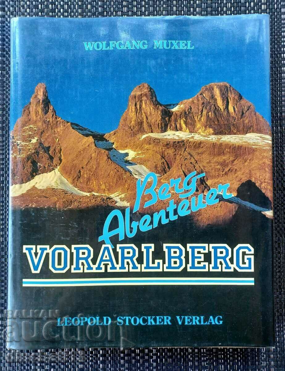 Bergabenteuer Vorarlberg. Wolfgang Muxel. Autograf de alpinism