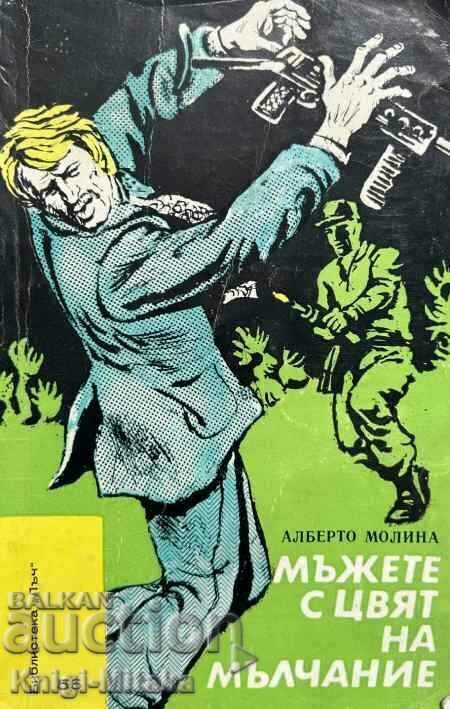 The Men of the Color of Silence - Alberto Molina The Men of the Color of Silence - Alberto Molina