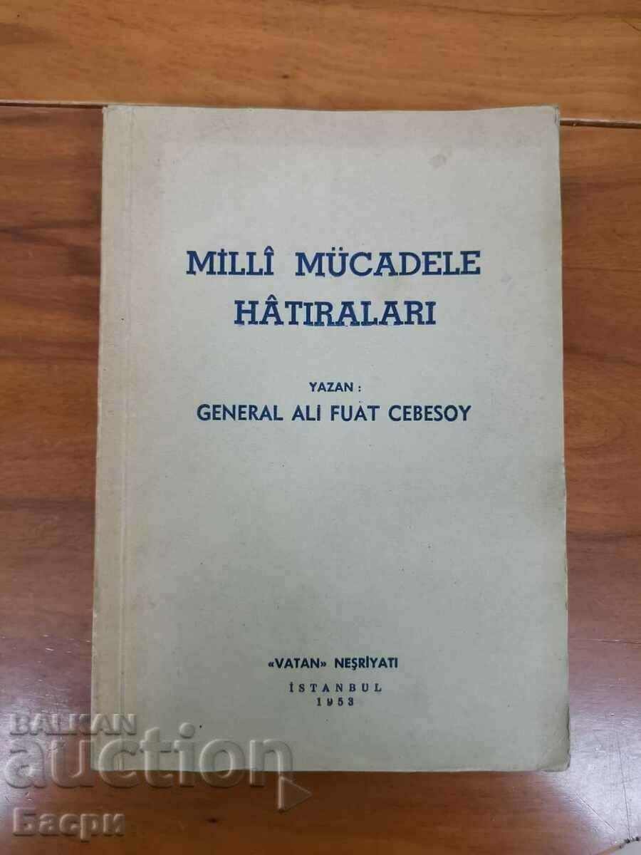 In Turkish: MİLLİ MÜCADELE HATIRALARI