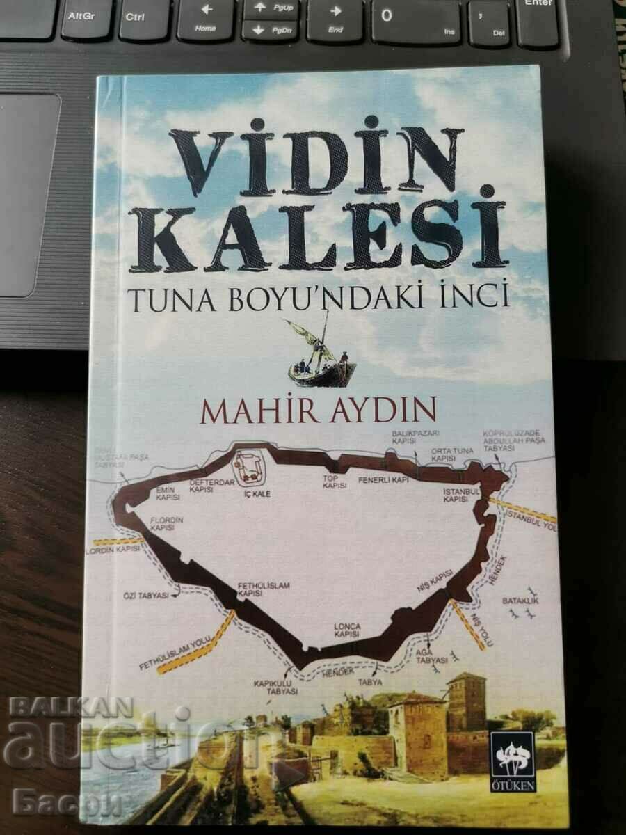 În turcă: Vidin Kalesi - Tuna boyundaki inci