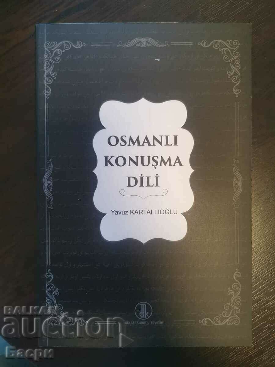 Στα τούρκικα: Osmanlı Konuşma Dili