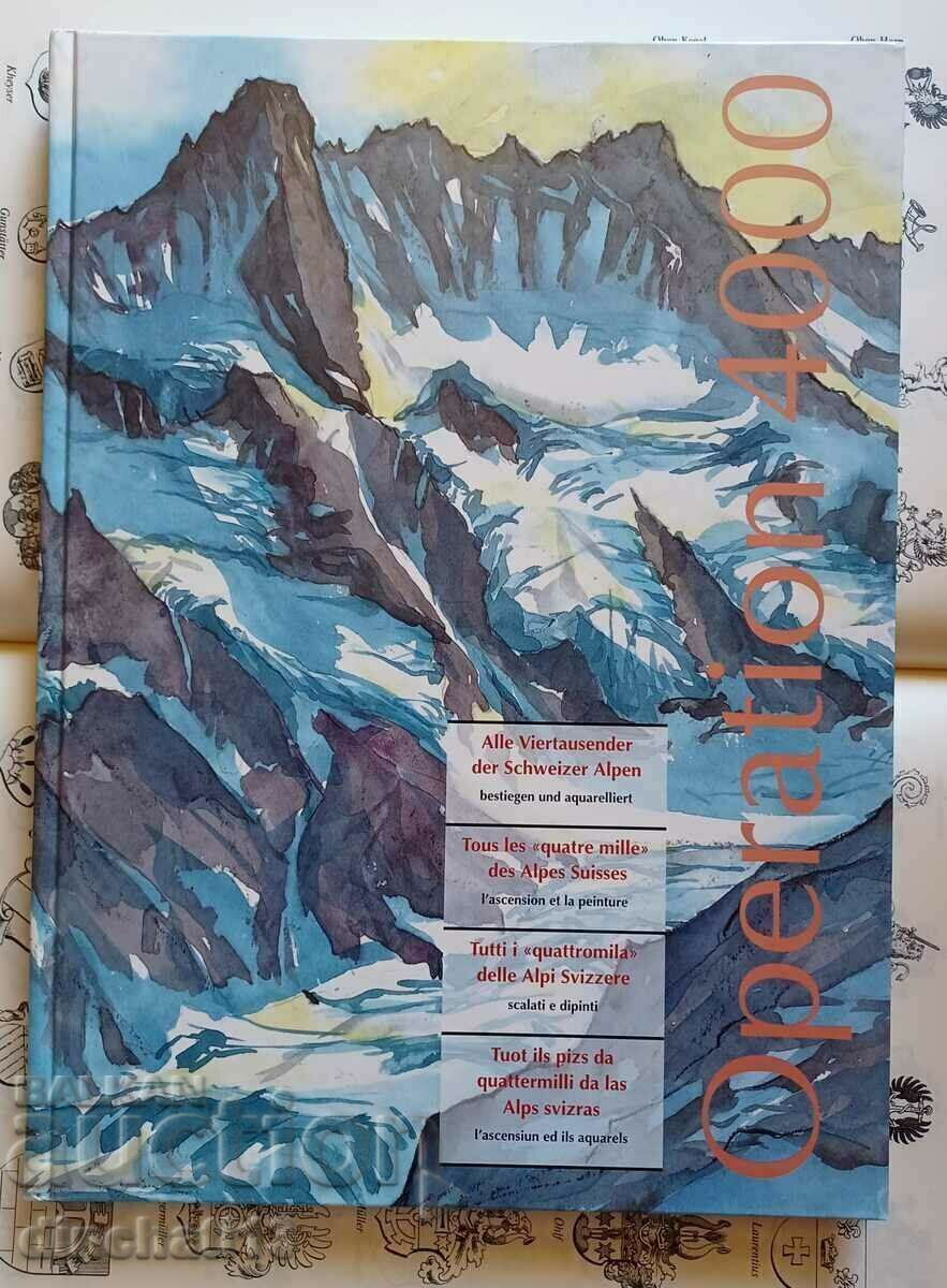 Operațiunea 4000 „Operațiunea 4000” Culmi alpine Alpinism