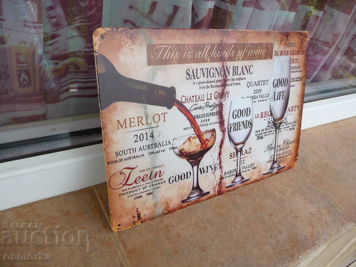 Metal sign good wine good wine wonderful life bottle with price 18.00 BGN | € 9.20 Metal sign good wine good wine wonderful life bottle with price 18.00 BGN | € 9.20